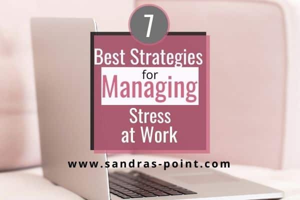 Best Strategies to Managing Stress at Work
