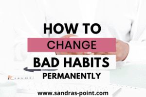 Change Bad Habits