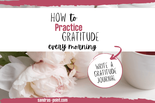 practice gratitude every morning