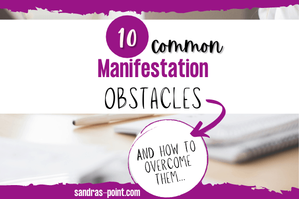 10 common manifestation obstacles