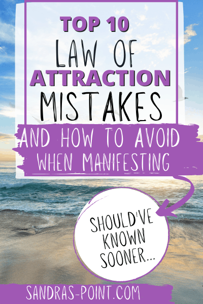 Top 10 Law of Attraction Mistakes to Avoid for Manifestation ...