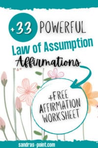 +33 Powerful Law of Assumption Affirmations for Manifestation