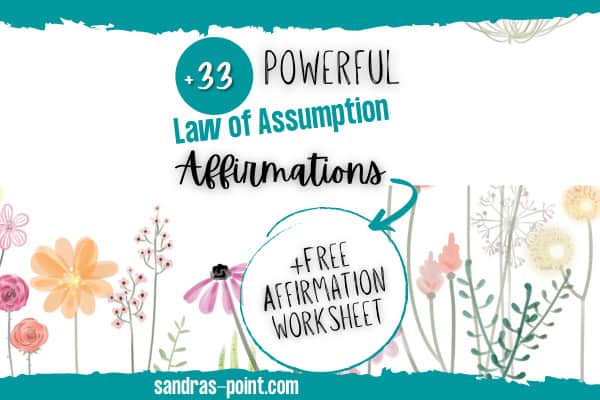 +33 Powerful Law of Assumption Affirmations