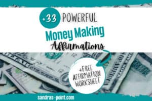 +33 powerful money making affirmations. Use them to manifest more money into your life. You deserve this!