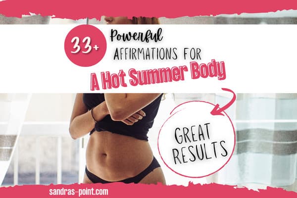 Powerful Body Changing Affirmations, Manifest a Hot Summer Body, Skinny Body, Feminin Body