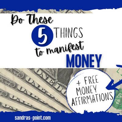 Do These 5 Things to Manifest Money - Fast Results; Grab Your Free Money Manifestation Affirmations!