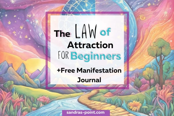 The Law of Attraction for Beginners